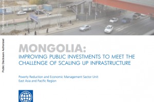 Mongolia: Improving Public Investments to Meet the Challenge of Scaling up Infrastructure