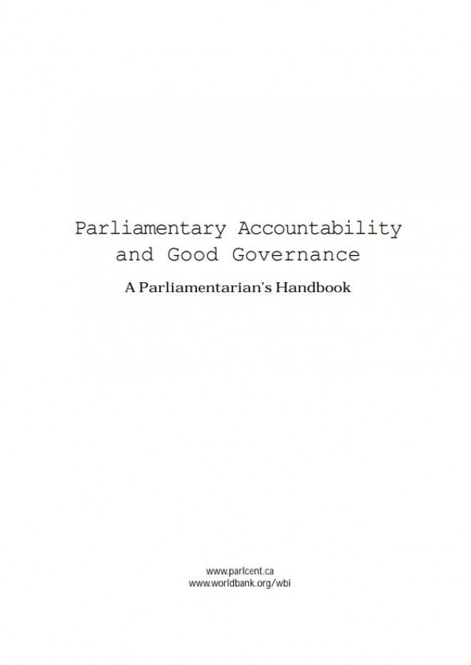 Parliamentary Accountability and Good Governance: A Parliamentarian’s Handbook