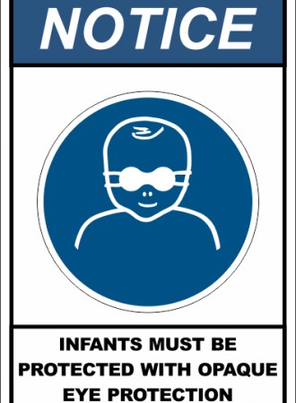  Infants must be protected with opaque eye protection sign