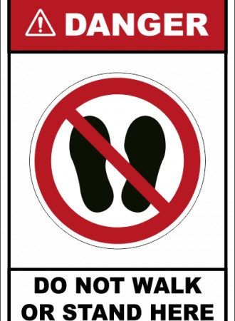 Do not walk or stand here sign 