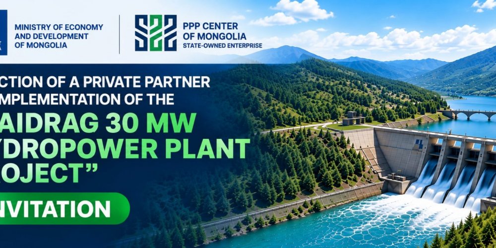 INVITATION: Competitive Selection of a Private Partner for the Implementation of the Baidrag 30 MW Hydropower Plant Project