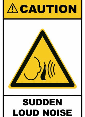 Sudden loud noise sign