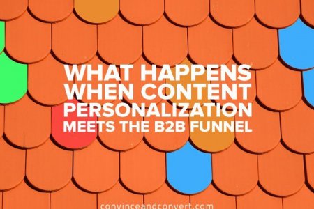 What Happens When Content Personalization Meets the B2B Funnel