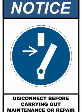 Disconnect before carrying out maintenance or repair sign 