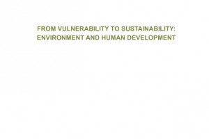 Mongolia Human Development Report 2011: From Vulnerability to Sustainabilitty: Environment and Human Development