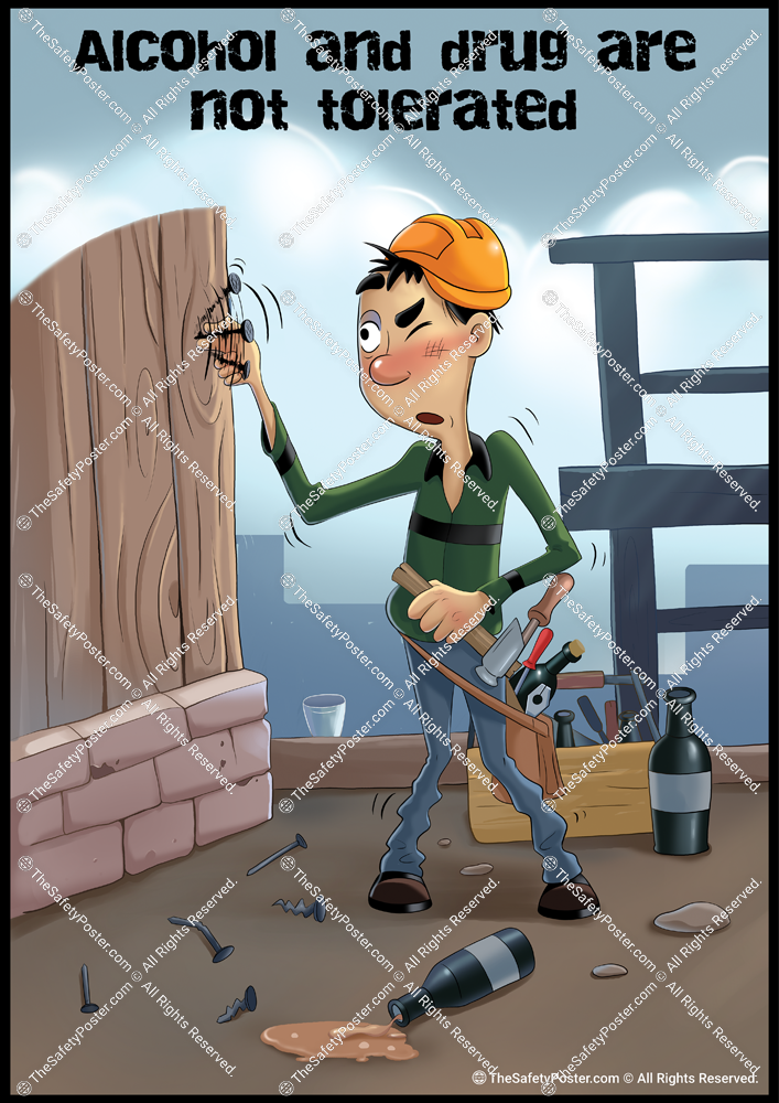 Alcohol | Drug | Safety cartoon | Funny safety poster | Construction safety  poster | HSCT LLC